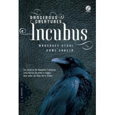Livro - Incubus (Vol. 2 Dangerous Creatures)