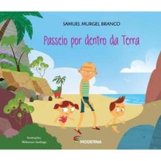 Passeio Por Dentro Da Terra