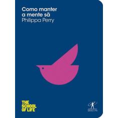 Livro - Como manter a mente sã