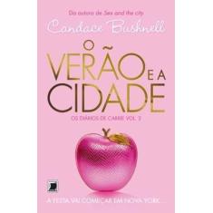 Livro - O verão e a cidade (Vol. 2 Os diários de Carrie)
