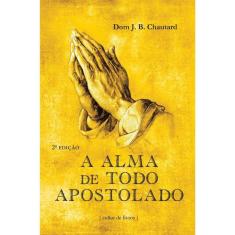 A alma de todo apostolado