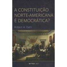Constituição Norte-americana é Democratica, A - FGV, 3