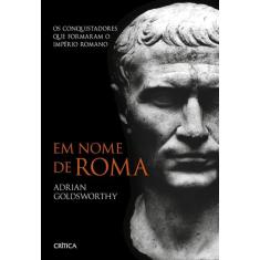 Livro - Em Nome De Roma