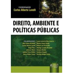 Livro - Direito, Ambiente E Políticas Públicas