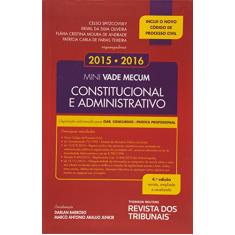 Mini Vade Mecum Constitucional e Administrativo. Legislação Selecionada Para OAB, Concursos e Prática Profissional