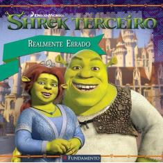 Livro - Shrek Terceiro - Realmente Errado (Dreamworks)