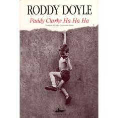 Livro - Paddy Clarke Ha Ha Ha