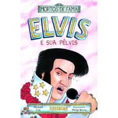 Livro - Elvis E Sua Pélvis