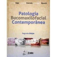 Livro - Patologia Bucomaxilofacial Contemporânea