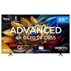 Smart TV 85” 4K UHD QLED TCL 85C655 Wi-Fi