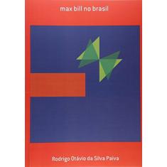 Max Bill no Brasil