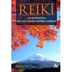 Reike - As Respostas Da Usui Reike Ryoho Gakkai - Anubis Editores