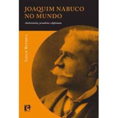 Joaquim Nabuco No Mundo