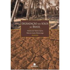 Livro - Degradação Dos Solos No Brasil