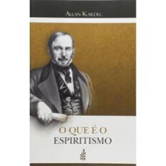 Que E O Espiritismo, O