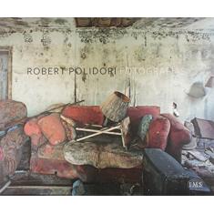 Robert Polidori. Fotografias