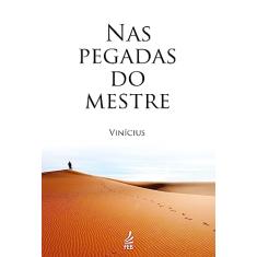 Nas pegadas do mestre