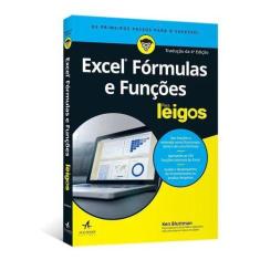 Livro Excel Fórmulas E Funções Para Leigos - Editora Alta Books