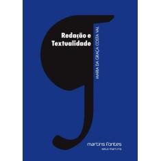 Redação e Textualidade - MARTINS - MARTINS FONTES