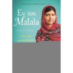 Eu sou Malala (Edição juvenil): Como uma garota defendeu o direito à educação e mudou o mundo