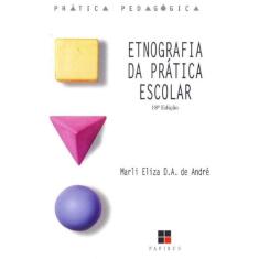 Etnografia da Prática Escolar