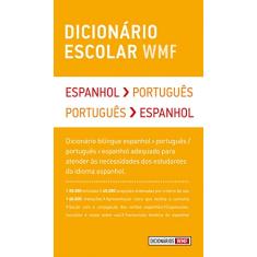 Dicionário escolar WMF - Espanhol-Português / Português-Espanhol: Espanhol-Português / Português-Espanhol
