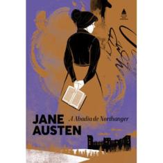 A abadia de Northanger ( Jane Austen )