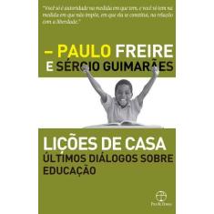 Livro - Lições de casa: últimos diálogos sobre educação