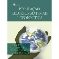 População, Recursos Materiais E Geopolítica