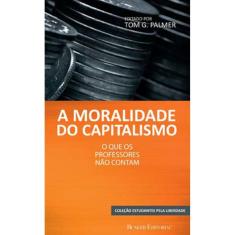 A Moralidade Do Capitalismo