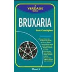 Verdade sobre A bruxaria, A