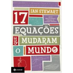 Livro - 17 Equações Que Mudaram O Mundo