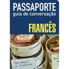 Passaporte - guia de conversação - francês