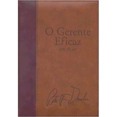 Livro - O Gestor Eficaz em Ação (edição revista, atualizada e ampliada)