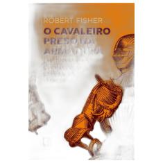 O cavaleiro preso na armadura
