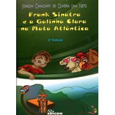Frank Sinatra E A Galinha Clara - Na Mata Atlantica, 3