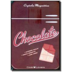 Chocolate: Cozinha Magnetica - Cooklovers