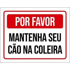 Placa Vermelha Por Favor Mantenha Seu Cão Coleira 27X35 - Sinalizo