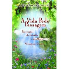 A vida pede passagem - Grupo Editorial ZIT
