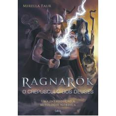 Livro - Ragnarok - O Crepúsculo Dos Deuses