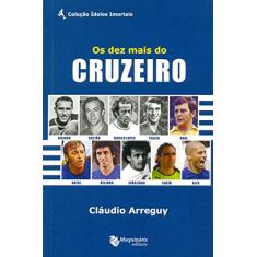 Os Dez Mais Do Cruzeiro