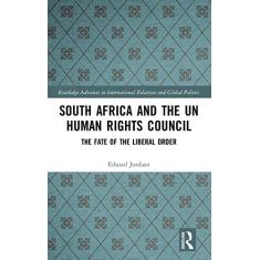 South Africa and the UN Human Rights Council: The Fate of the Liberal Order