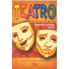 Teatro Evangélico: Humor Cristão