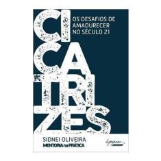 Cicatrizes os Desafios de Amadurecer no Século 21 Sortido - INTEGRARE,