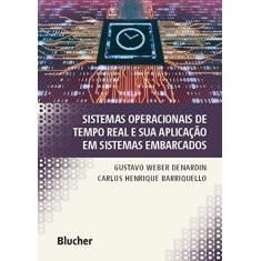 Sistemas Operacionais de Tempo Real e sua Aplicação em Sistemas Embarcados