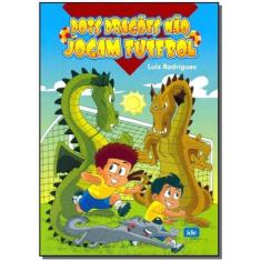 Dois Dragões Não Jogam Futebol