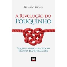 Livro - A Revolução do Pouquinho