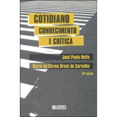 Cotidiano: Conhecimento E Crítica