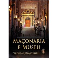 Maçonaria E Museu