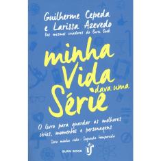 Minha Vida Dava Uma Serie